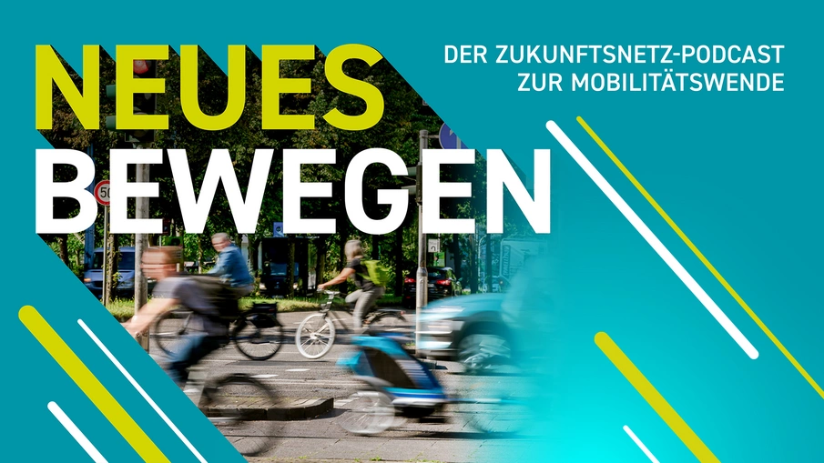 Hauptvisual des Zukunftsnetz-Podcasts "Neues Bewegen"